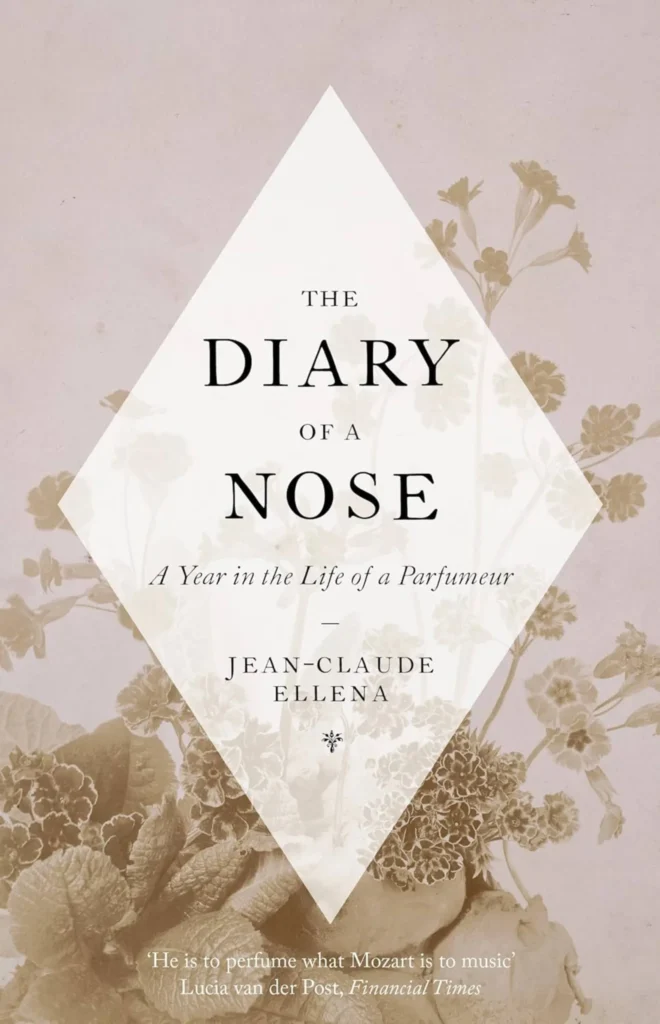 The Best Books on Perfumes to Make You Feel Like a Master Perfumer 5 Jean-Claude_Ellena_The_Diary_of_a_Nose (2)